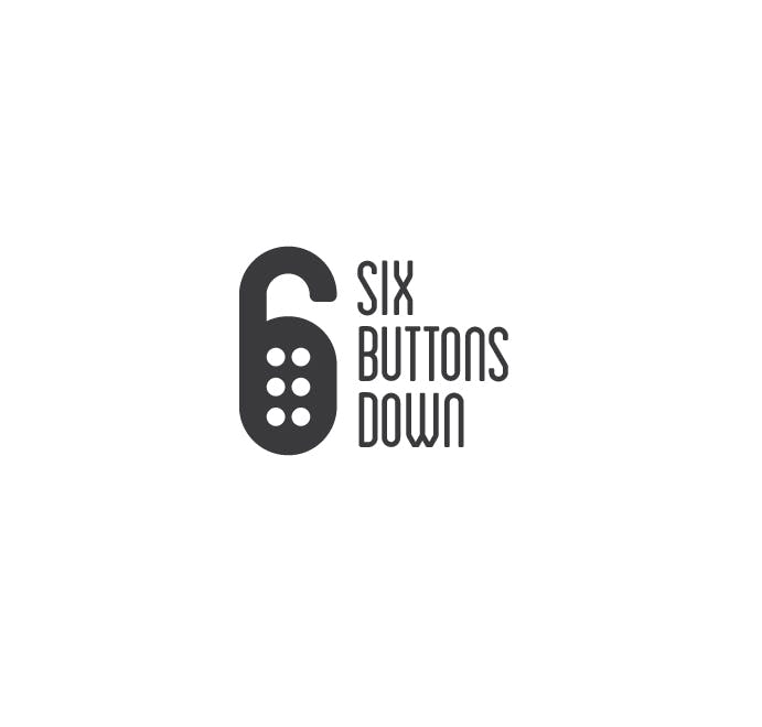 SIX BUTTONS DOWN